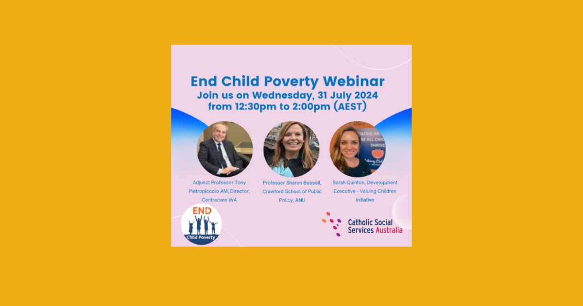 Catholic Social Services Australia End Child Poverty Webinar - Valuing 