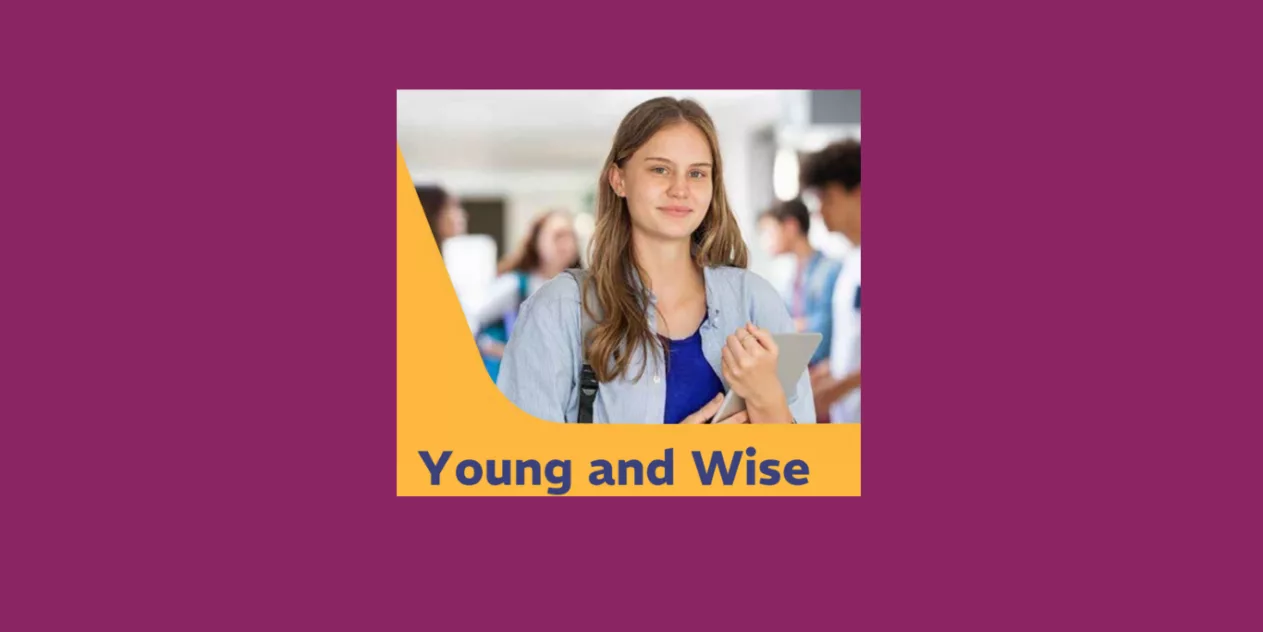 Young and Wise