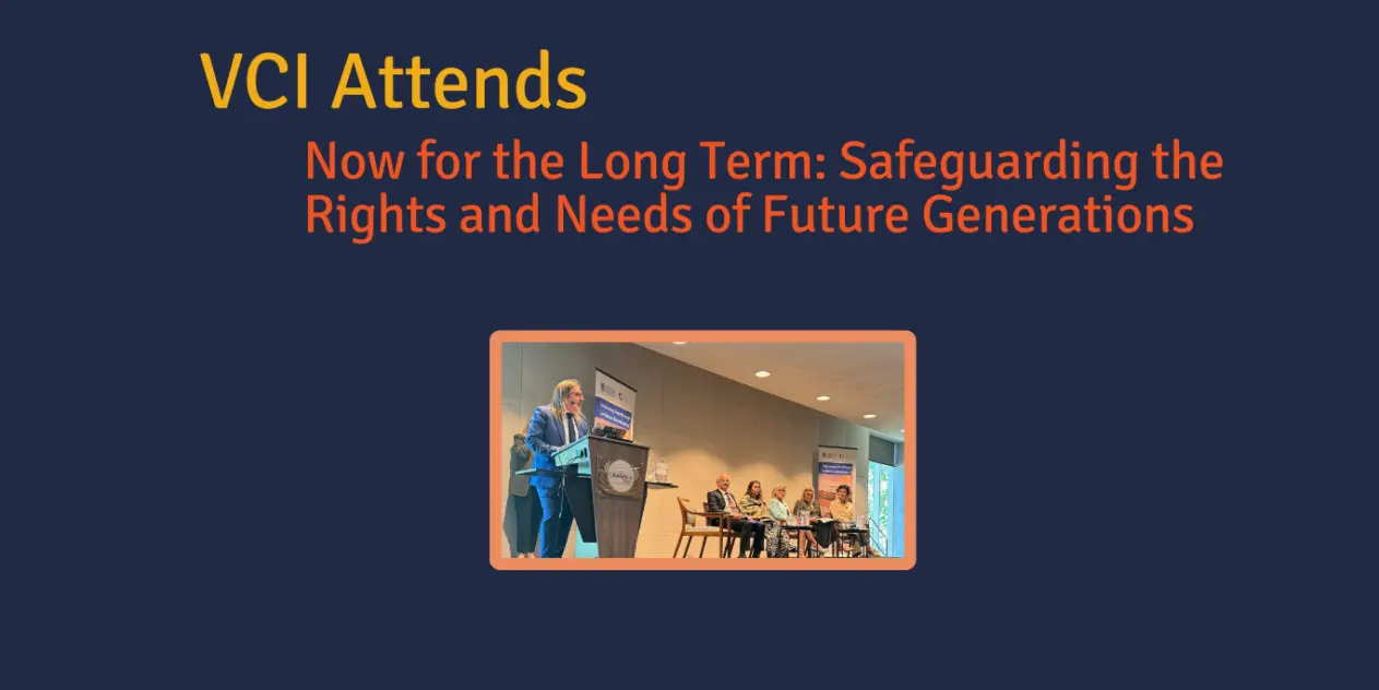 Now for the Long Term Safeguarding the Rights and Needs of Future Generations