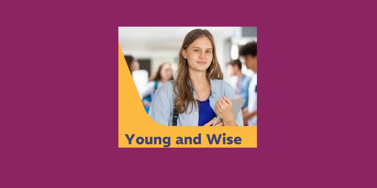 Young and Wise