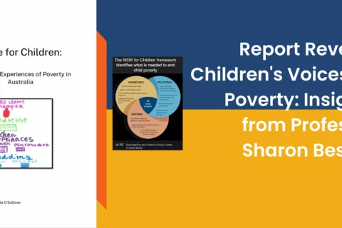 Report Reveals Childrens Voices on Poverty Insights from Professor Sharon Bessell