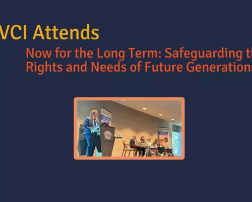 Now for the Long Term Safeguarding the Rights and Needs of Future Generations