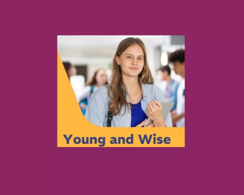 Young and Wise